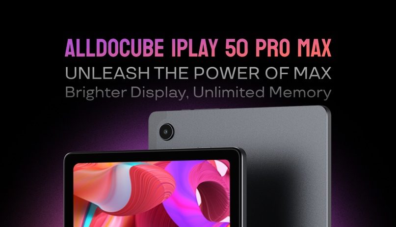 Alldocube iPlay 50 Pro Max – Unleash the Power of Max: Brighter 